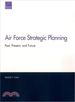 Air Force Strategic Planning ─ Past, Present, and Future