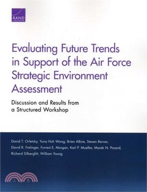 Evaluating Future Trends in Support of the Air Force Strategic Environment Assessment ― Discussion and Results from a Structured Workshop