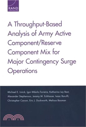 A Throughput-based Analysis of Army Active Component/Reserve Component Mix for Major Contingency Surge Operations