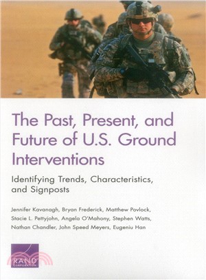 The Past, Present, and Future of U.s. Ground Interventions ─ Identifying Trends, Characteristics, and Signposts