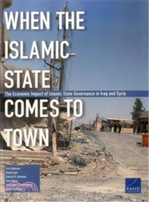 When the Islamic State Comes to Town ─ The Economic Impact of Islamic State Governance in Iraq and Syria