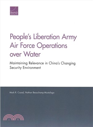 People's Liberation Army Air Force Operations over Water ― Maintaining Relevance in China Changing Security Environment