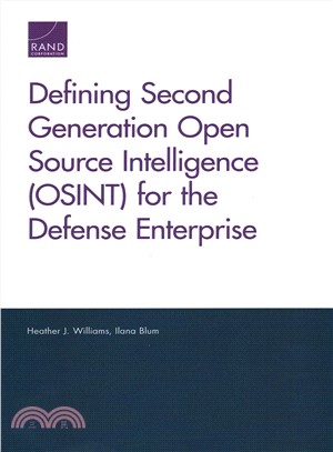 Defining Second Generation Open Source Intelligence Osint for the Defense Enterprise