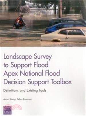Landscape Survey to Support Flood Apex National Flood Decision Support Toolbox ─ Definitions and Existing Tools