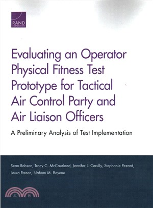 Evaluating an Operator Physical Fitness Test Prototype for Tactical Air Control Party and Air Liaison Officers ― A Preliminary Analysis of Test Implementation