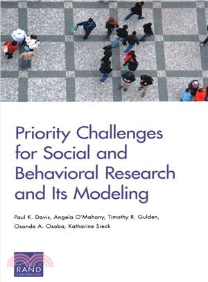 Priority Challenges for Social and Behavioral Research and Its Modeling