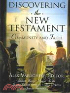 Discovering The New Testament ─ Community And Faith