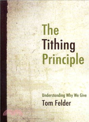 The Tithing Principle ― Understanding Why We Give