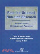 Practice-Oriented Nutrition Research ─ An Outcomes Measurement Approach