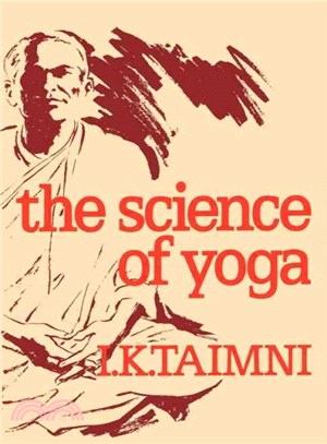 The Science of Yoga ― A Commentary on the Yoga Sutras of Patanjali in the Light of Modern Thought