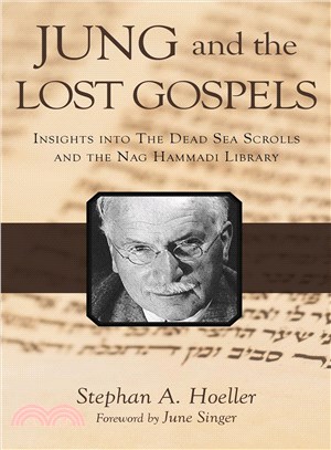 Jung and the Lost Gospels ─ Insights into the Dead Sea Scrolls and the Nag Hammadi Library