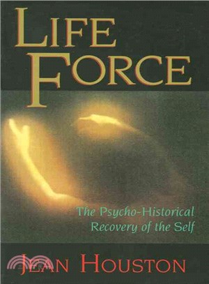 Life Force: The Psycho-Historical Recovery of the Self