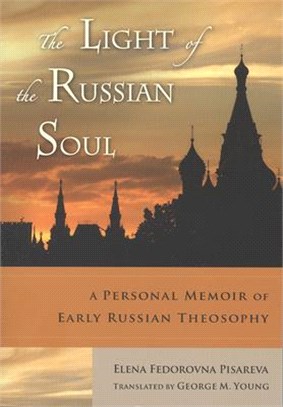 The Light of the Russian Soul ― A Personal Memoir of Early Russian Theosophy