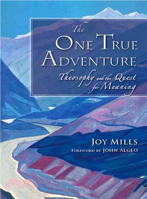 The One True Adventure: Theosophy and the Quest for Meaning