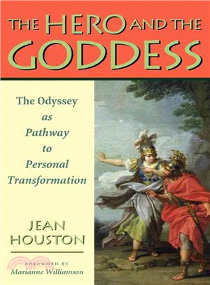 The Hero and the Goddess ─ The Odyssey As Pathway to Personal Transformation