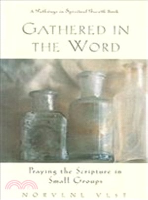 Gathered in the Word ─ Praying the Scripture in Small Groups