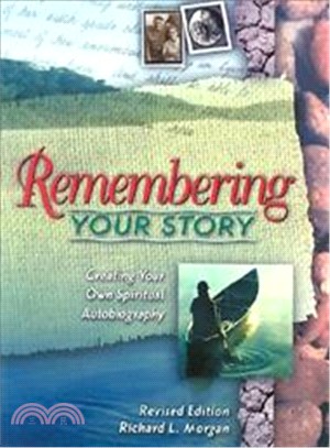 Remembering Your Story ─ Creating Your Own Spiritual Autobiography