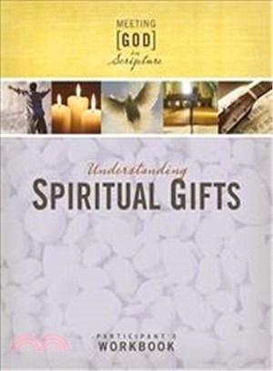 Understanding Spiritual Gifts: Participant's Workbook