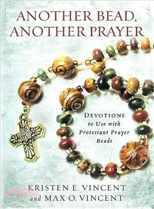 Another Bead, Another Prayer ─ Devotions to Use with Protestant Prayer Beads