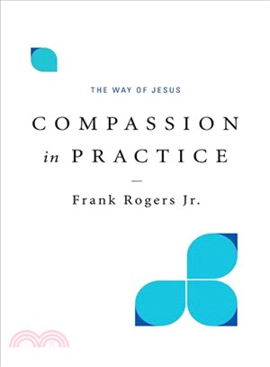 Compassion in Practice ─ The Way of Jesus