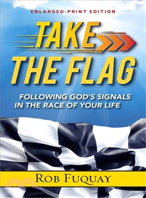Take the Flag ─ Following God's Signals in the Race of Your Life