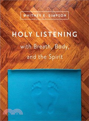 Holy Listening With Breath, Body, and the Spirit