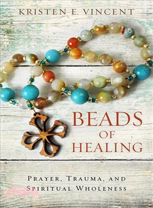 Beads of Healing ─ Prayer, Trauma, and Spiritual Wholeness