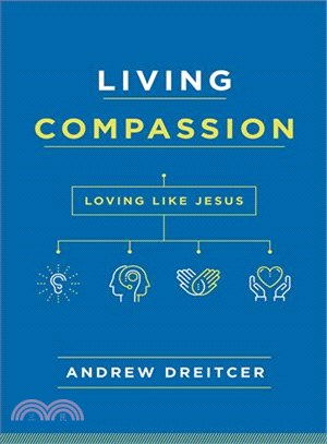Living Compassion ─ Loving Like Jesus