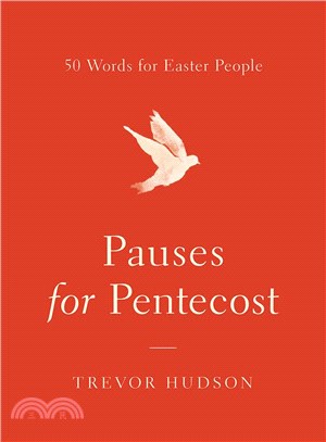 Pauses for Pentecost ─ 50 Words for Easter People