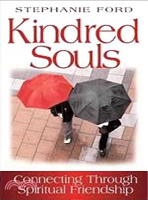 Kindred Souls ― Connecting Through Spiritual Friendship