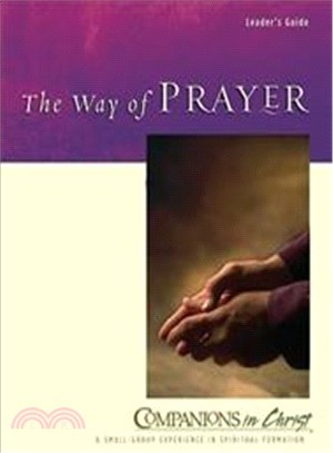 Companions in Christ Way of Prayer Leaders Gde ― The Way of Prayer Leader's Guide