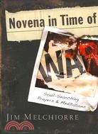 Novena in Time of War: Soul-searching Prayers and Meditations