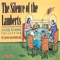 The Silence of the Lamberts ─ A Close to Home Collection