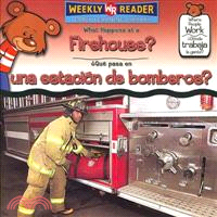 What Happens at a Firehouse?/ Que Pasa En Una Estacion De Bomberos?