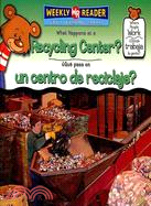 What Happens at a Recycling Center?/ Que Pasa En Un Centro De Reciclaje?: A Gente?