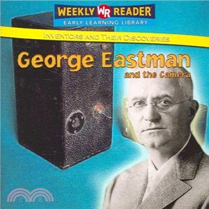 George Eastman and the Camera