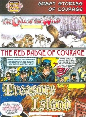 Great Stories of Courage /Call of the Wild/ Red Badge of Courage/ Treasure Island ― The Call of the Wild/ the Red Badge of Courage/Treasure Island