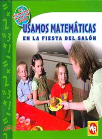 Usamos Matematicas En La Fiesta Del Salon/ Using Math at the Class Party