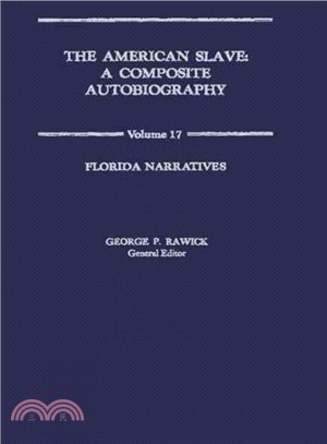 The American Slave ― Florida Narratives Vol. 17