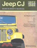 Jeep Cj Rebuilder's Manual, 1972-1986: Mechanical Restoration, Unit Repair and Overhaul Performance Upgrades for Jeep Cj-5, Cj-6, Cj-7, and Cj-8/Scrambler