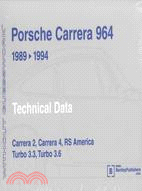 Porsche Carrera 964 1989-1994: Technicical Data : Carrera 2, Carrera 4, Rs America, Turbo 3.3, Turbo 3.6