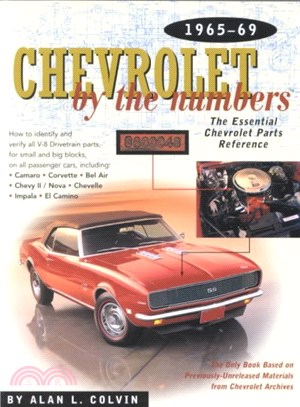 Chevrolet by the Numbers ― The Essential Chevrolet Parts Reference 1965-1969