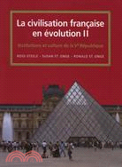 LA Civilisation Francaise En Evolution II