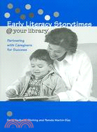 Early Literacy Storytimes @ Your Library: Partnering With Caregivers for Success