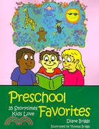 Preschool Favorites: 35 Storytimes Kids Love