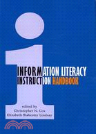 Information Literacy Instruction Handbook