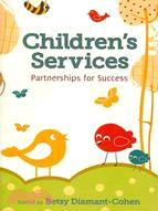 Children's Services: Partnerships for Success