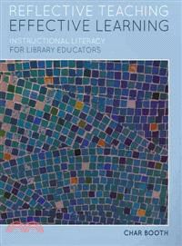Reflective Teaching, Effective Learning ─ Instructional Literacy for Library Educators