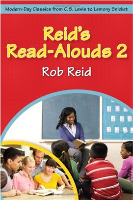 Reid's Read-alouds 2: Modern-day Classics from C.s. Lewis to Lemony Snicket