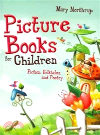 Picture Books for Children ─ Fiction, Folktales, and Poetry